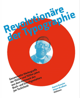 Revolution&auml;re der Typographie - Patrick R&ouml;ssler, Mirjam Brodbeck