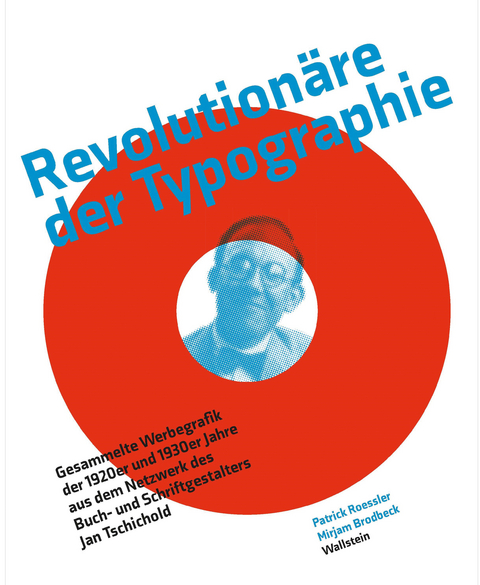 Revolution&auml;re der Typographie - Patrick R&ouml;ssler, Mirjam Brodbeck