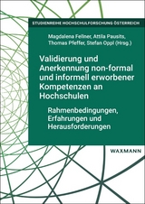 Validierung und Anerkennung non-formal und informell erworbener Kompetenzen an Hochschulen - 