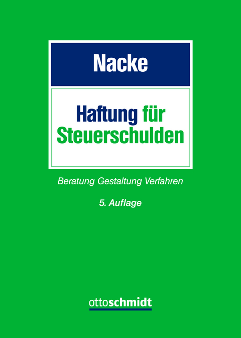 Haftung f&uuml;r Steuerschulden - Alois Th. Nacke