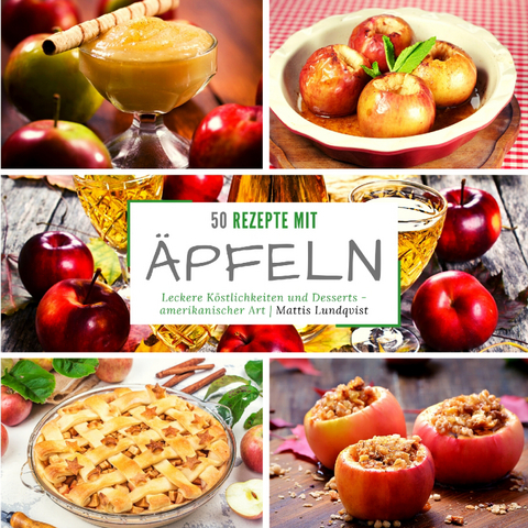 50 Rezepte mit Äpfeln - Mattis Lundqvist