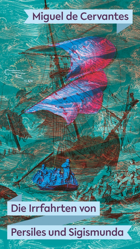 Die Irrfahrten von Persiles und Sigismunda - Miguel de Cervantes