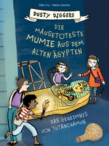 Die mausetoteste Mumie aus dem Alten &Auml;gypten - Silke Vry