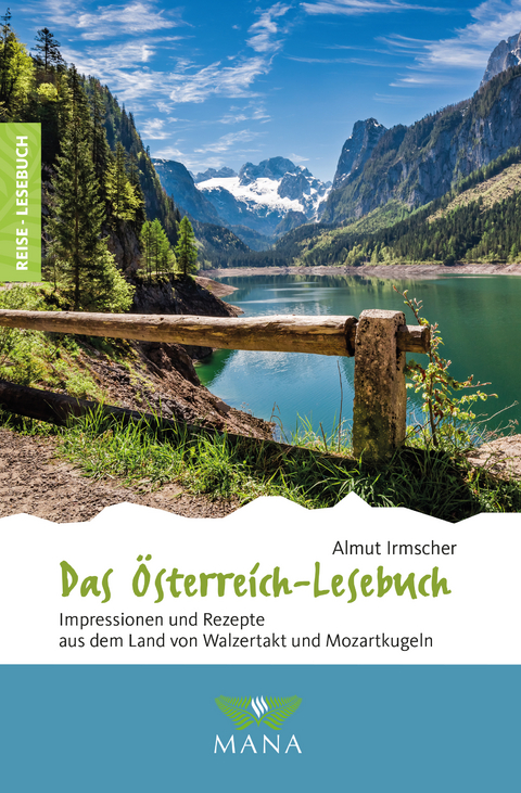 Das &Ouml;sterreich-Lesebuch - Almut Irmscher