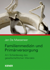 Familienmedizin und Prim&auml;rversorgung - Jan De Maeseneer