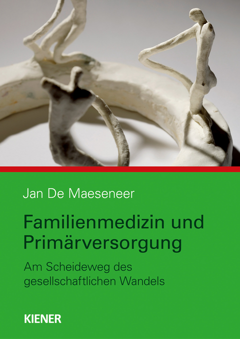 Familienmedizin und Prim&auml;rversorgung - Jan De Maeseneer