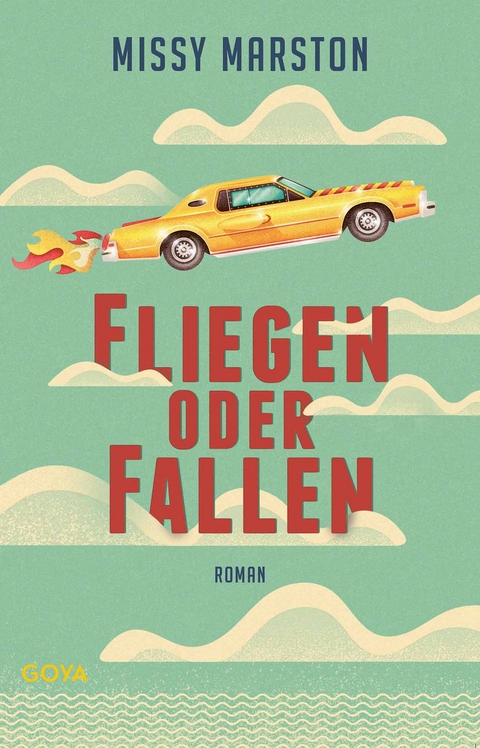Fliegen oder fallen - Missy Marston