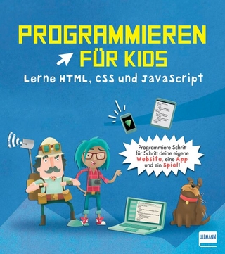 Programmieren für Kids – Lerne HTML, CSS und JavaScript