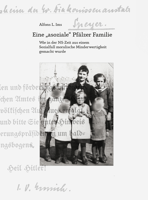 Eine &bdquo;asoziale&ldquo; Pf&auml;lzer Familie - Alfons L. Ims