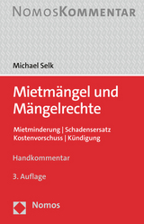 Mietmängel und Mängelrechte - Selk, Michael
