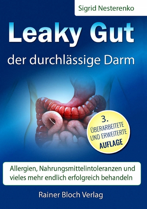 Leaky Gut - der durchl&auml;ssige Darm - Sigrid Nesterenko