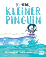 Sei mutig, kleiner Pinguin - Giles Andreae