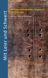 Mit Leier und Schwert - Barbara Theune-Gro&szlig;kopf