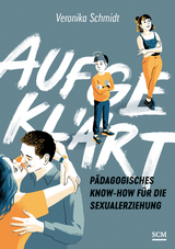 Aufgekl&auml;rt - Veronika Schmidt