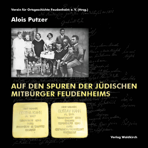 Auf den Spuren der j&uuml;dischen Mitb&uuml;rger Feudenheims - Alois Putzer
