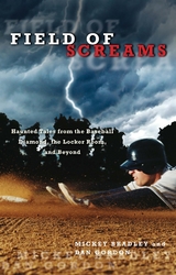 Field of Screams -  Mickey Bradley,  Dan Gordon