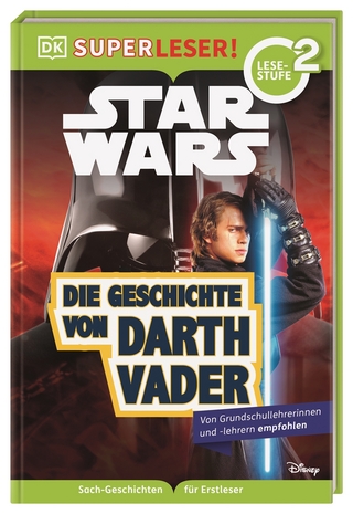 SUPERLESER! Star Wars™ Die Geschichte von Darth Vader