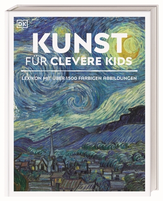 Wissen für clevere Kids. Kunst für clevere Kids