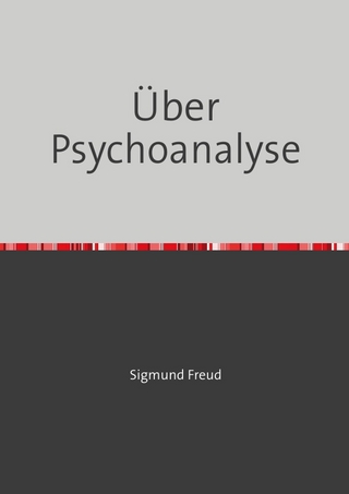 Über Psychoanalyse