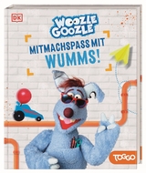 Woozle Goozle Mitmachspa&szlig; mit Wumms! - J&ouml;rg Fischer