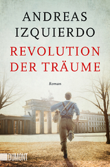 Revolution der Tr&auml;ume - Andreas Izquierdo