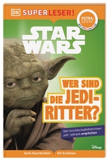 SUPERLESER! Star Wars&trade; Wer sind die Jedi-Ritter?
