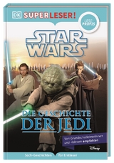 SUPERLESER! Star Wars&trade; Die Geschichte der Jedi