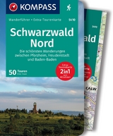 KOMPASS Wanderf&uuml;hrer Schwarzwald Nord, Die sch&ouml;nsten Wanderungen zwischen Pforzheim, Freudenstadt und Baden-Baden, 50 Touren mit Extra-Tourenkarte - Elke Haan