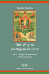 Der Weg zu geistigem Frieden - Garchen Rinpoche
