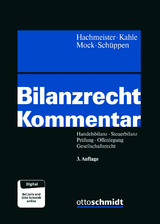 Bilanzrecht Kommentar - Hachmeister, Dirk; Kahle, Holger; Mock, Sebastian; Schüppen, Matthias