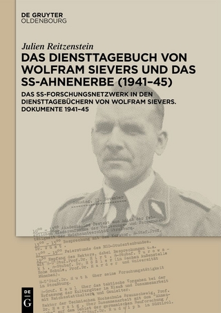 Das Diensttagebuch von Wolfram Sievers und das SS-Ahnenerbe (1941–45)