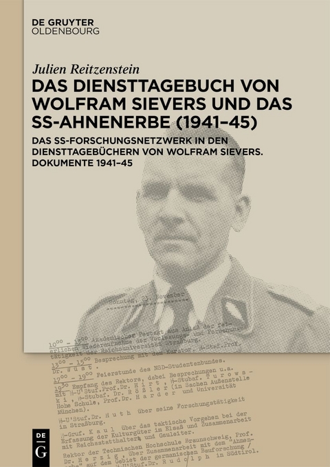 Das Diensttagebuch von Wolfram Sievers und das SS-Ahnenerbe (1941&ndash;45) - 