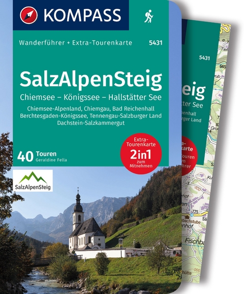 KOMPASS Wanderf&uuml;hrer SalzAlpenSteig, Chiemsee, K&ouml;nigssee, Hallst&auml;tter See, 40 Touren mit Extra-Tourenkarte - Geraldine Fella