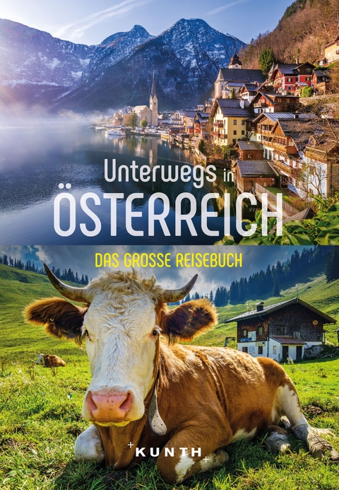 KUNTH Unterwegs in &Ouml;sterreich - Walter M. Weiss