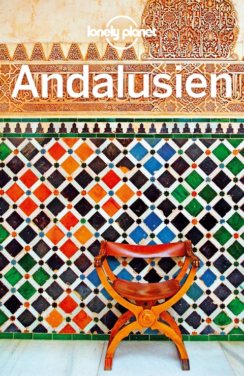 LONELY PLANET Reisef&uuml;hrer Andalusien - Gregor Clark, Duncan Garwood, Isabella Noble