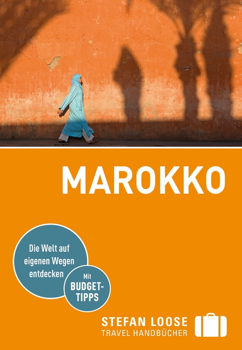 Stefan Loose Reiseführer Marokko - Muriel Brunswig