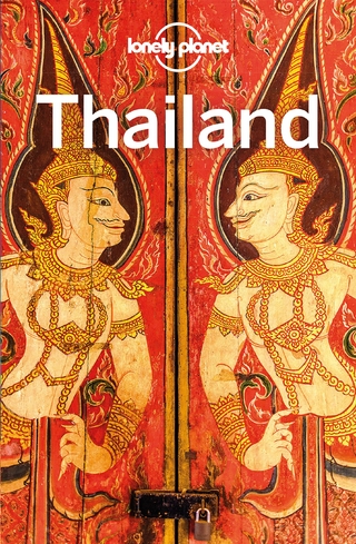 LONELY PLANET Reiseführer Thailand - David Eimer; Anirban Mahapatra; Daniel McCrohan; Tim Bewer …