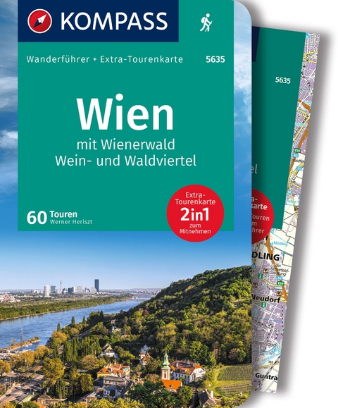 KOMPASS Wanderf&uuml;hrer Wien mit Wienerwald, Wein- und Waldviertel, 60 Touren mit Extra-Tourenkarte