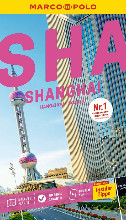 MARCO POLO Reisef&uuml;hrer Shanghai, Sozhou, Hangzhou - Fran&ccedil;oise Hauser, Dr. Hans-Wilm Sch&uuml;tte, Sabine Meyer-Zenk, Volker H&auml;ring