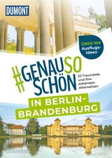 DUMONT #genausoschön in Berlin-Brandenburg - Martina Schäfer