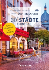 KUNTH Mit dem Wohnmobil in 60 Städte Europas - Robert Fischer