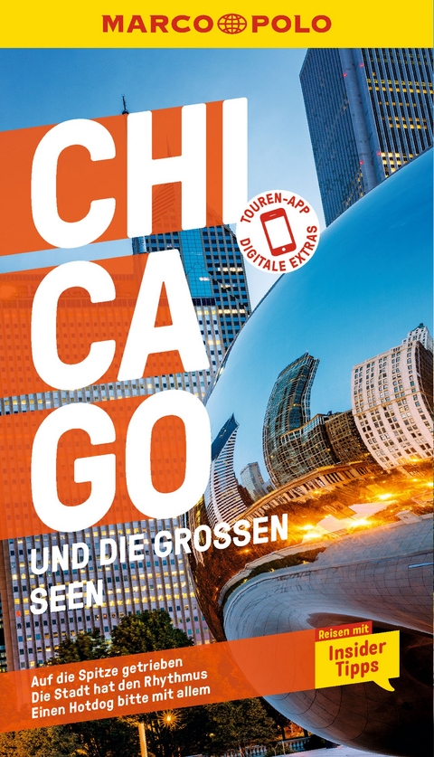 MARCO POLO Reisef&uuml;hrer Chicago und die gro&szlig;en Seen - Thomas Jeier, Axel Pinck, Karl Teuschl