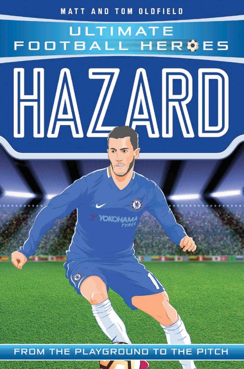 Hazard (Ultimate Football Heroes - the No. 1 football series) - Matt &amp Oldfield;  Tom, Ultimate Football Heroes