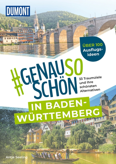 DUMONT #genausoschön in Baden-Württemberg - Antje Seeling