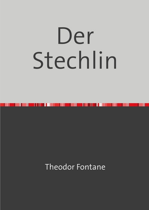 Der Stechlin - Theodor Fontane