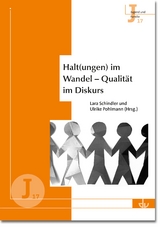 Halt(ungen) im Wandel &ndash; Qualit&auml;t im Diskurs - 