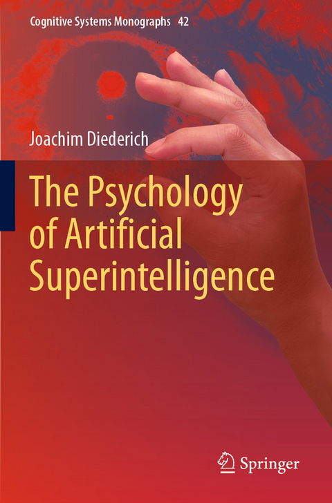 The Psychology of Artificial Superintelligence - Joachim Diederich