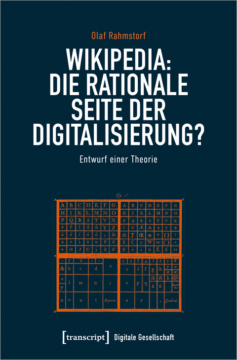 Wikipedia &ndash; die rationale Seite der Digitalisierung? - Olaf Rahmstorf