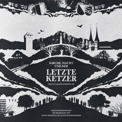 Kirche, Macht und der letzte Ketzer - Gregor Emmenegger