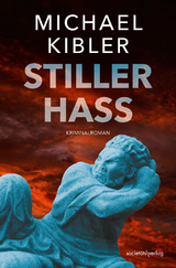 Stiller Hass - Michael Kibler